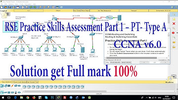 CCNA v6 RSE Practice Skills Assessment Part 1 – PT Type A 2020 (Education guideline)