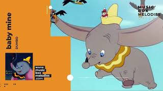 Baby Mine by Dumbo Music box version