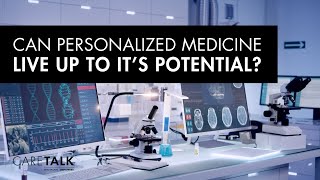 Can Personalized Medicine Live Up To It's Potential? by CareTalk: Healthcare. Unfiltered. Podcast 59 views 3 months ago 15 minutes