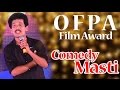 OFPA Odia Film Producer Association Award Papu Pom Pom Stage Comedy HD Videos