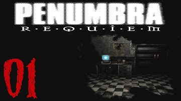 Penumbra Requiem Episode 01: Beginning of the End