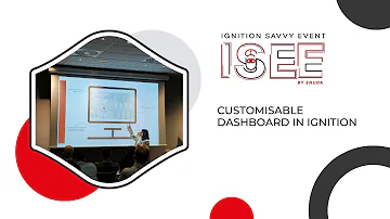 Customisable Dashboard in Ignition | ISEE 2023