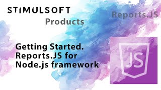 Working with a reporting tool for JavaScript the in Node.js framework [2020]