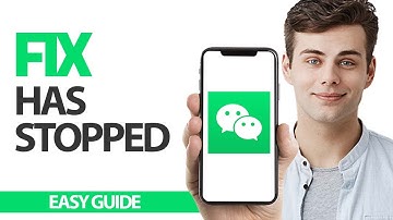 How To Fix WeChat App Has Stopped | Final Solution