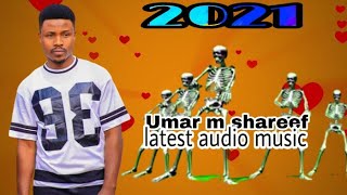 Umar m shareef sabowar waka mai dadi 2021