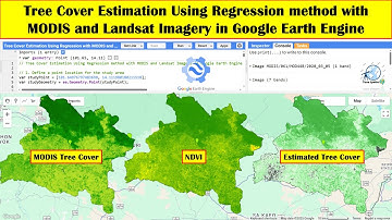 Tree Cover Estimation Using Regression method with MODIS and Landsat Imagery in Google Earth Engine