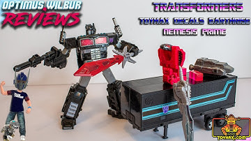 Optimus Wilbur Reviews: Tyohax/Reprolabels Transformers Earthrise Nemesis Prime