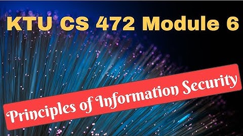 Previous Uty Questions Solved(KTU CS472 Principles of Information Security-S8CS-Module 5 &6)