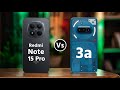 Redmi Note 15 Pro Vs Nothing Phone 3a || Which One is Better?
