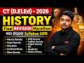 CT (D.El.Ed) History Final Revision Marathon 2026 | Complete History Syllabus | Mrutyunjaya Sir