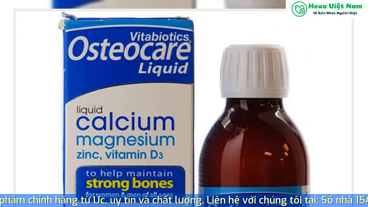 Osteocare liquid review tăng chiều cao năm 2024