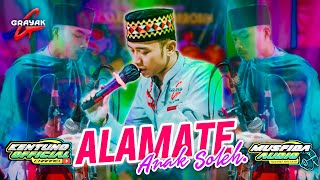 ALAMATE ANAK SOLEH | GRAYAK AL MUQORROBIN