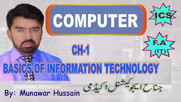 Computer |Ch-1 Basics of information technology |Hardware & Software. ICS, F.A(IT)