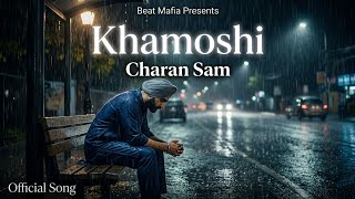 Khamoshi (Official Music) | Charan Sam | New Punjabi Song 2026 screenshot 5
