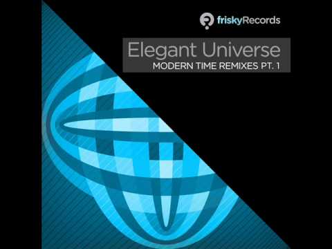 Elegant Universe - Modern Time (Ben Brown Remix) f...