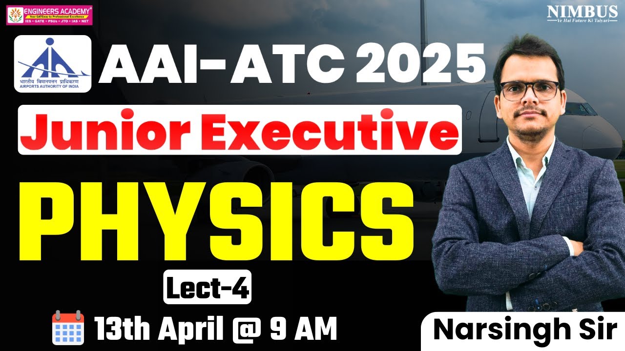 AAI ATC Physics Classes 2025 | AAI ATC New Vacancy 2025 | AAI ATC 2025 Online Preparation | Lect-4