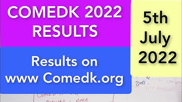 Comedk 22|Results on 5th July 22|www Comedk org|Exam conducted on 19th June 22