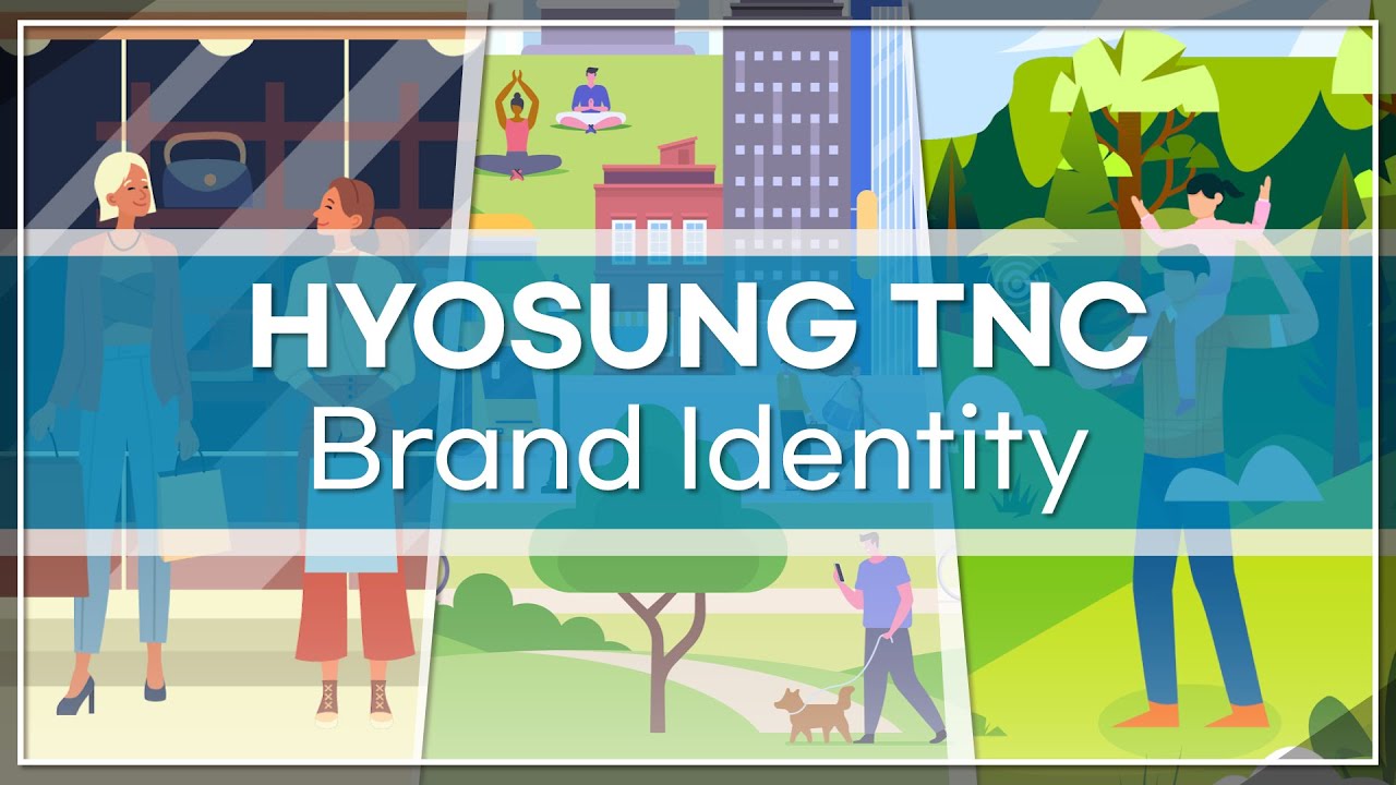 HYOSUNG TNC Reinvents Brand Identity