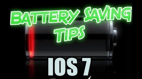 IOS 7 Battery Saving Tips - Apple Iphone