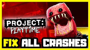 FIX PROJECT: PLAYTIME Crashing, Not Launching, Freezing & Black Screen