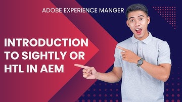 Introduction to Sightly or HTL in AEM