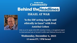 Webinar: ‘Is the IDF acting legally and ethically in Gaza?’ with Prof. Amichai Cohen