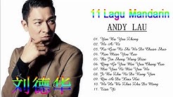 11 Lagu Mandarin Andy lau - Album 90 an - Andy lau åˆ˜å¾·åŽ || The Best Songs Of Andy Lau 2018  - Durasi: 1:54:47. 