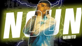 Minito - Noun Official Music Video