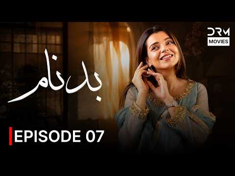 Badnaam Episode 7 | Srha Asghar | New Pakistani Drama 2026 | 771X