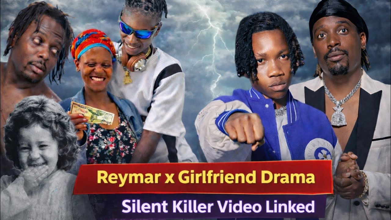 Reymar X girlfriend drama Silent killer video remumba make ra likiswa pa social media 