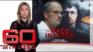 The Waco Insider Part Two - The Only Australian Survivor Of The Waco Siege 60 Minutes Australia