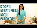 2 simple home remedies for vertigo treatment