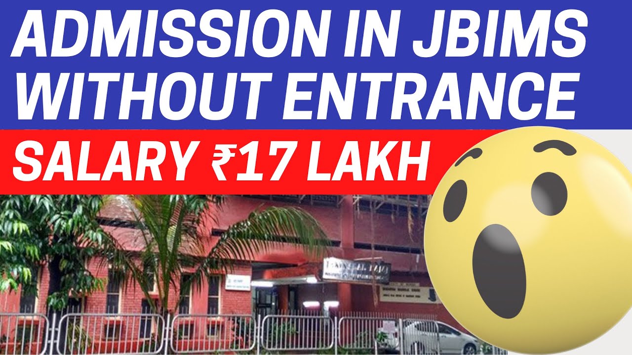 admission-in-jbims-mumbai-without-mba-entrance-exam-salary-rs-17