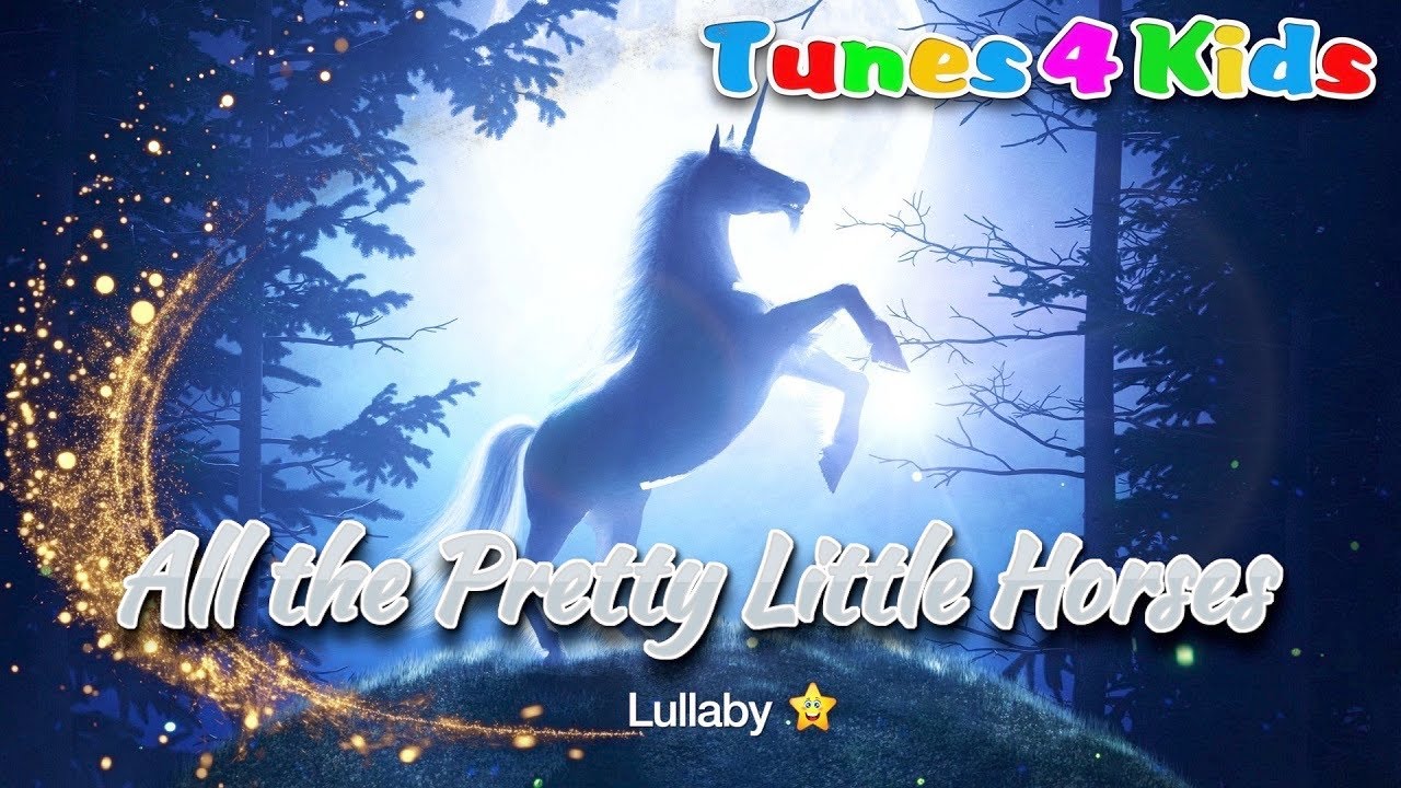 All The Pretty Little Horses | Best Sleep Music for Babies and Kids | Lullabies & Nursery Rhymes All The Pretty Little Horses | Best Sleep Music for Babies and Kids | Lullabies & Nursery Rhymes
