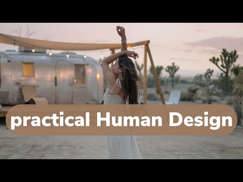 Practical Ways to Use Human Design to Improve Your Life