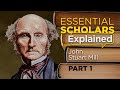 J.S. Mill—Part 1: The moral, the political, and the economic