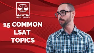 15 Common LSAT Logical Reasoning Topics
