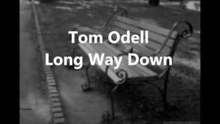 Tom Odell Long way down (Lyric Video)
