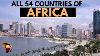 Here are ALL the 54 COUNTRIES OF AFRICA | ALL COUNTRIES OF THE AFRICAN CONTINENT