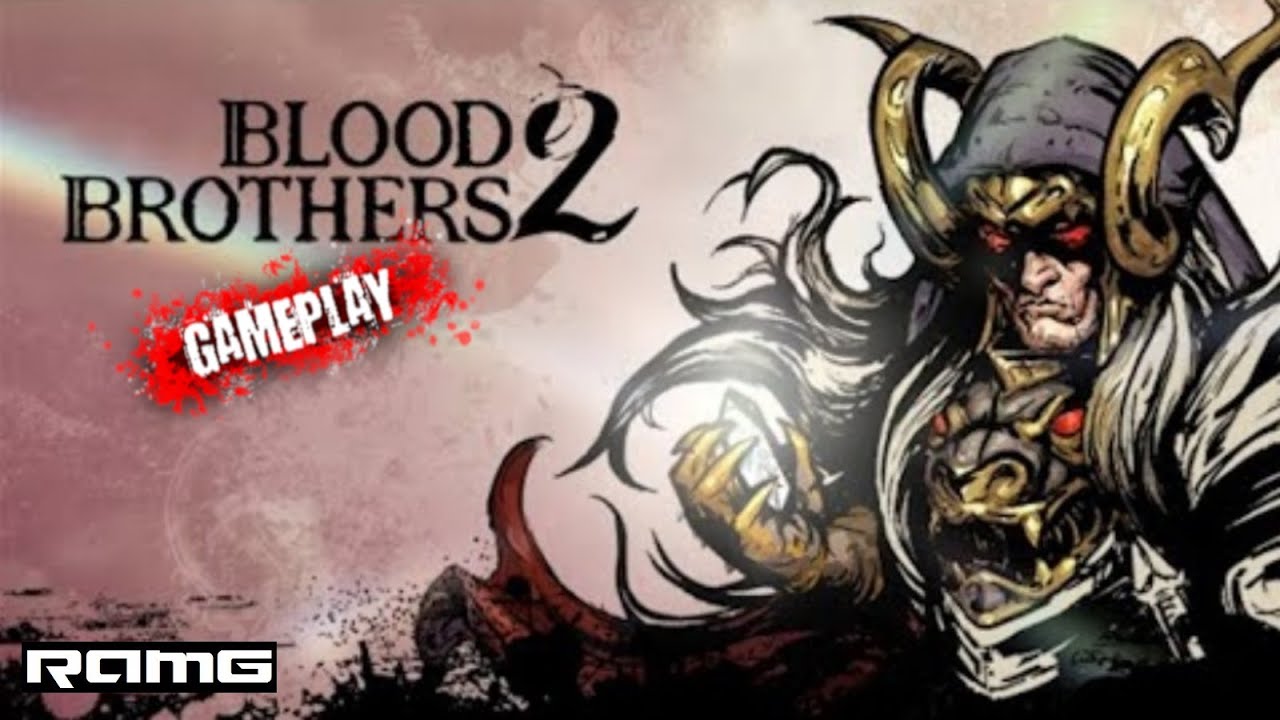 Blood Brothers 2 HD 60 FPS Crazy Gameplays!! YouTube