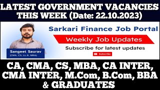 Latest Govt PSU Jobs Update 22.10.23 - CA, CMA, CS, MBA, CA Inter, CMA Inter, M.Com, B.Com, Graduate