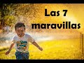 Las 7 maravillas - Cuentos cortos y Reflexiones para el alma