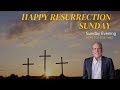 Happy resurrection evening