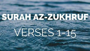 Quran Tafsir (Exegesis) - Surah Az-Zukhruf  سورة الزخرف‎ (Verses 1 - 15) - Shaykh Mamdouh Mahmoud