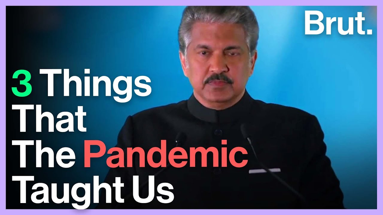 Anand Mahindra On 3 Things The Pandemic Taught Us - YouTube
