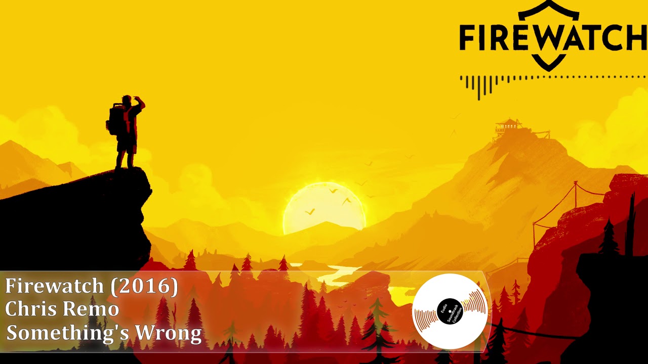 Chris Remo - Something's Wrong [Firewatch Soundtrack]