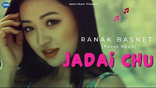 Jadai Chhu Tada By Ranak Basnet Ranak Nawa Ft. Alisha Rai Nepali Pop Song 2016 Official Video