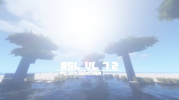 BSL VL 7.2  •|Pojavlauncher|•