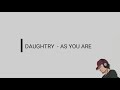 Daughtry ~ As You Are LYRICS