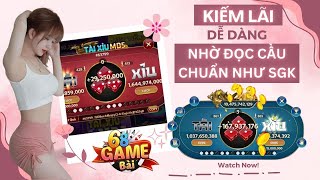 Tài Xỉu 68 Game Bài | Hướng Dẫn cách Bắt Cầu Tài Xỉu 68 Game Bài Chuẩn Sách giáo khoa | Tải 6GB